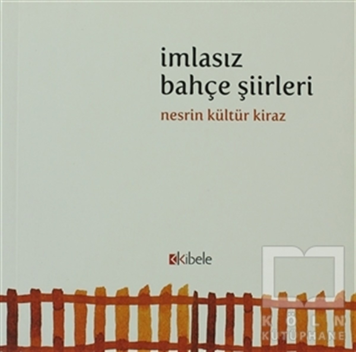 Nesrin Kültür KirazŞiirİmlasız Bahçe Şiirleri