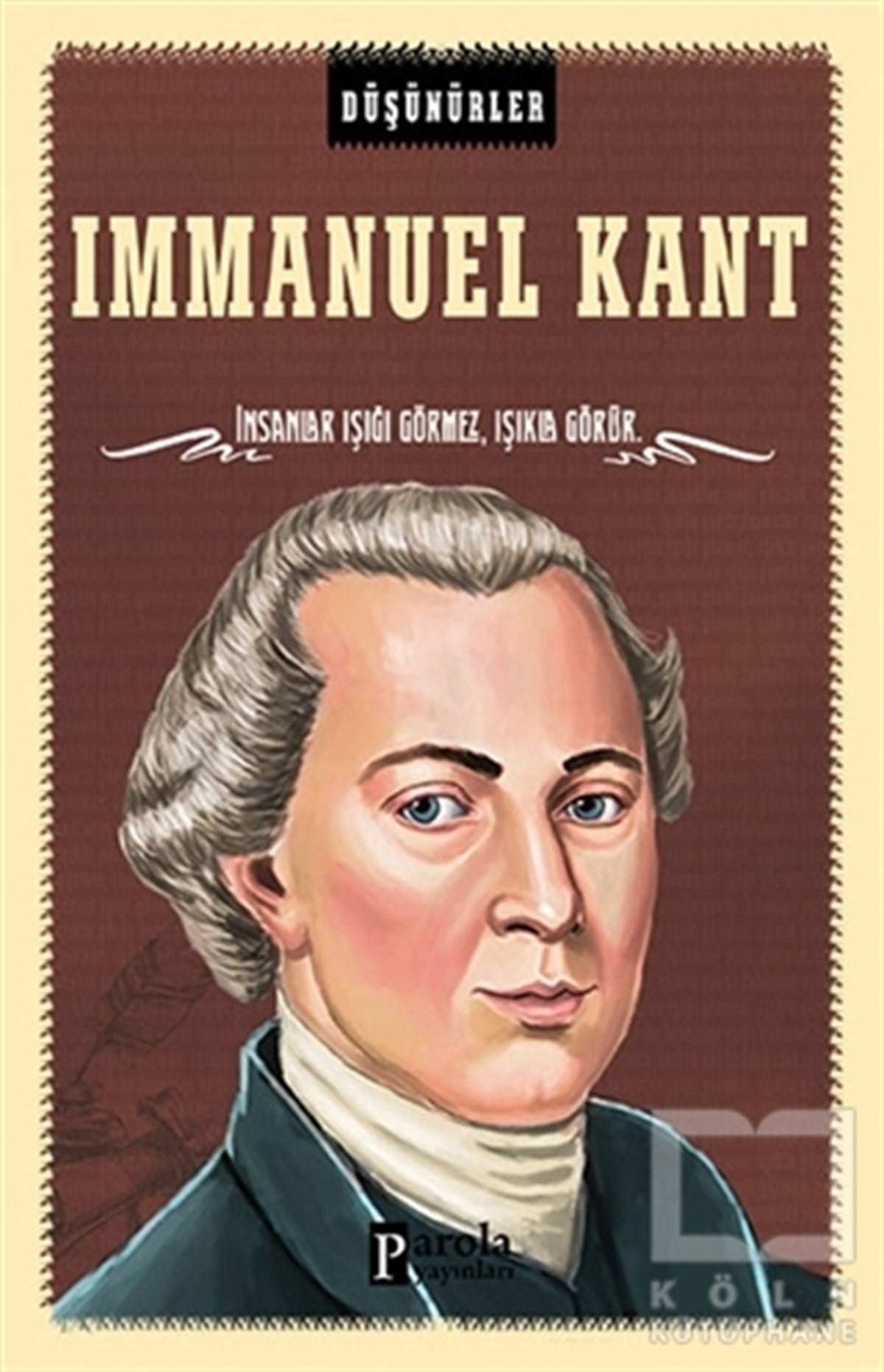 Ahmet ÜzümcüoğluFilozoflar (Biyografiler)Immanuel Kant