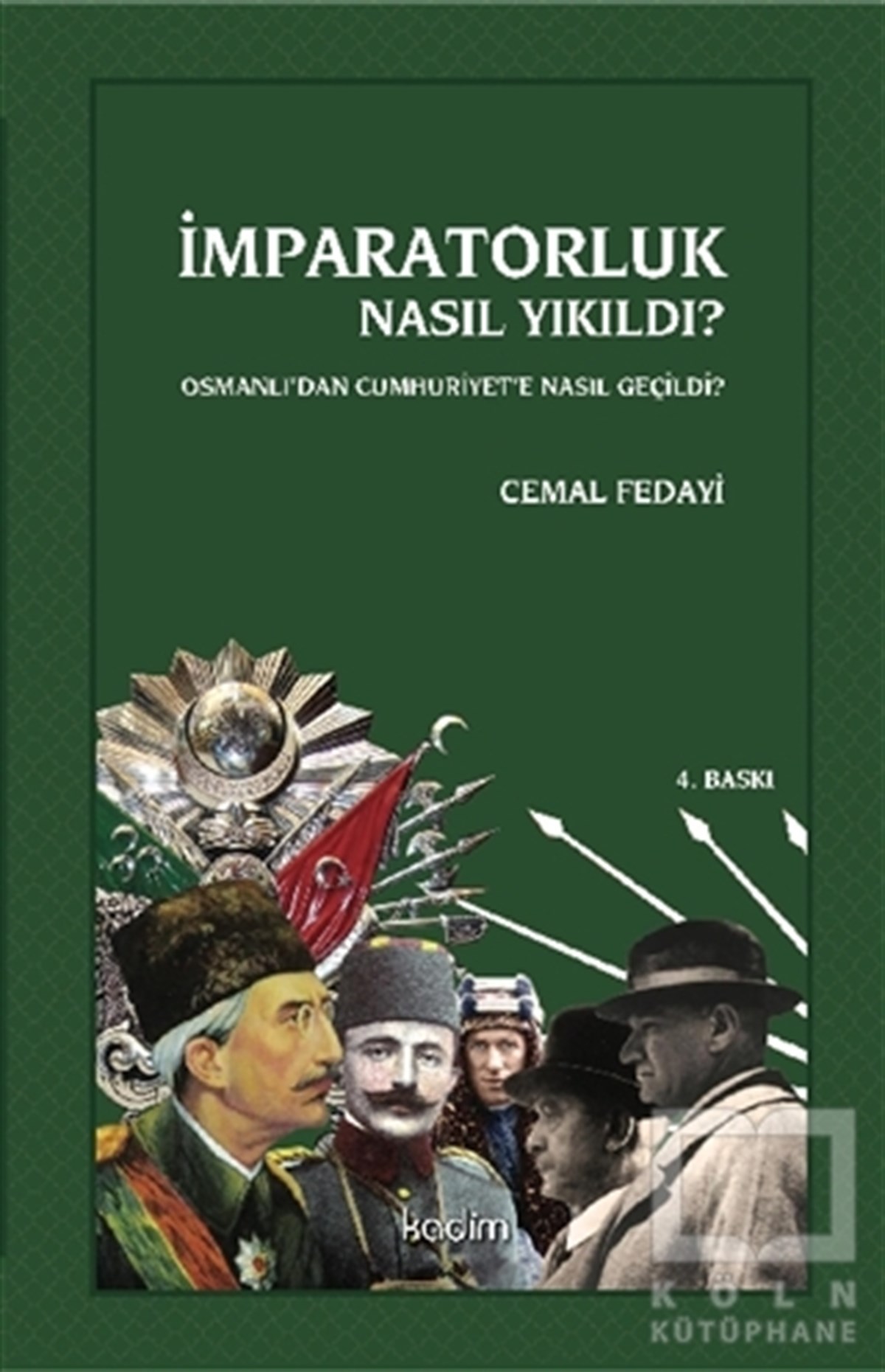 Cemal FedayiTürkiye ve Cumhuriyet Tarihiİmparatorluk Nasıl Yıkıldı?