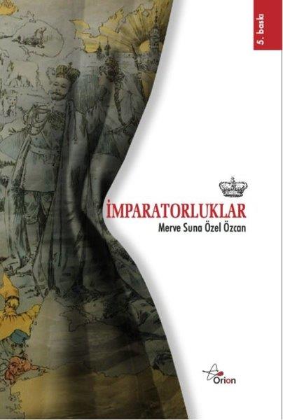 Merve Suna Özel ÖzcanDünya Siyaseti ve Politikasıİmparatorluklar