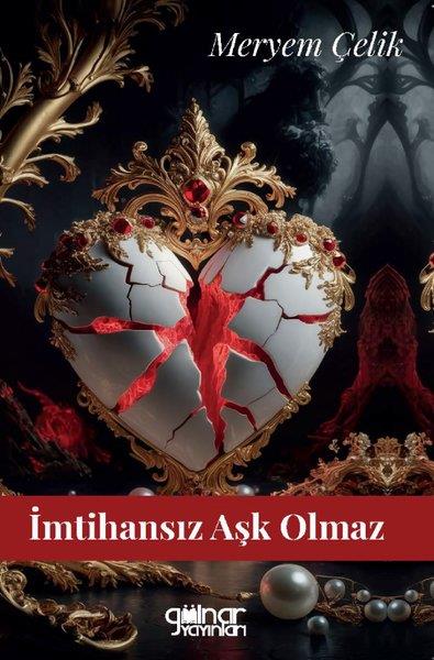 Meryem ÇelikHikaye (Öykü) Kitaplarıİmtihansız Aşk Olmaz