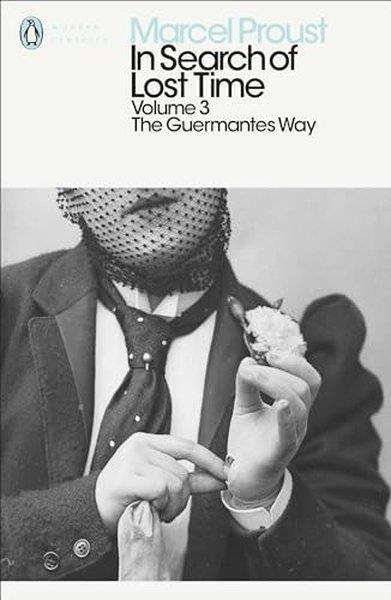 Marcel ProustLiteratureIn Search of Lost Time: Volume 3 : The Guermantes Way