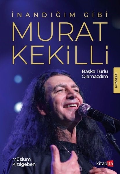 Müslüm KızılgebenTarihi Biyografi ve Otobiyografi Kitaplarıİnandığım Gibi Murat Kekilli