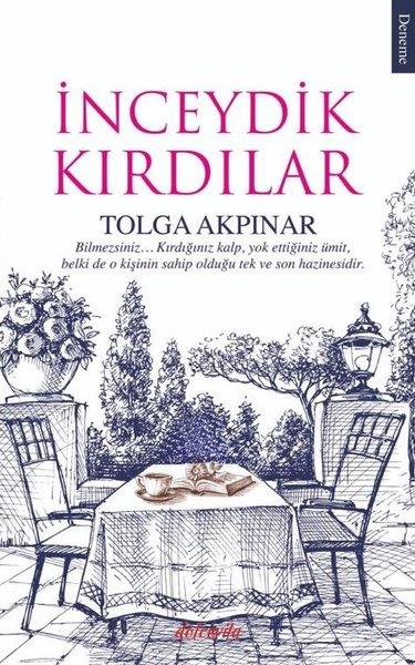 Tolga AkpınarDeneme Kitaplarıİnceydik Kırdılar