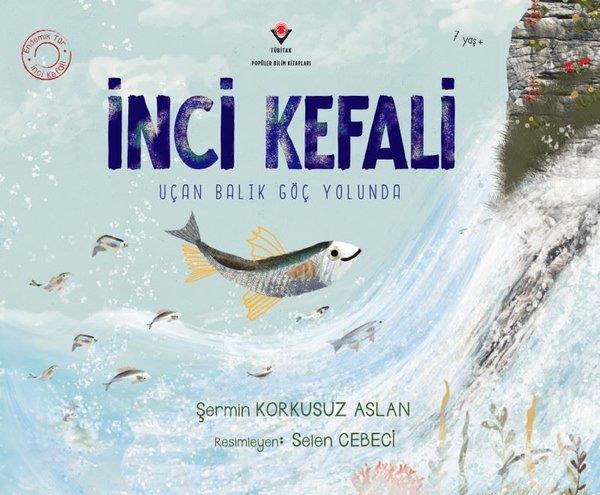 Şermin Korkusuz AslanÇocuk Bilim Kitaplarıİnci Kefali