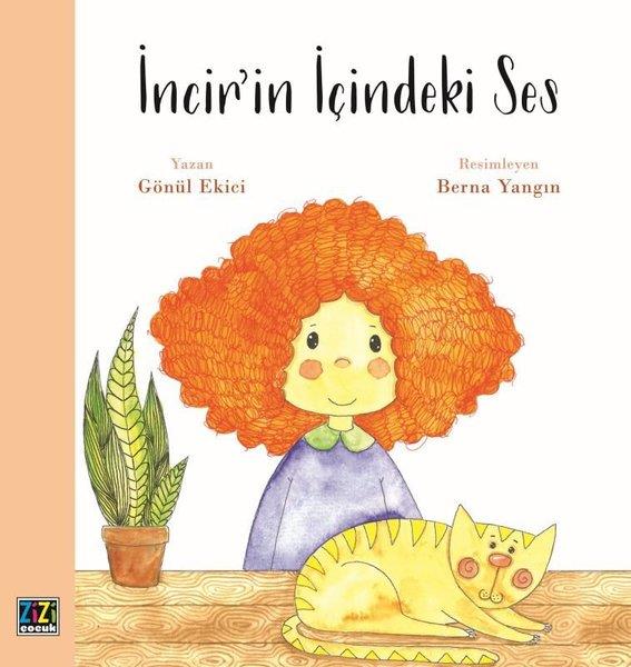 Gönül EkiciEgitim Etkinlik Kitaplariİncir'in İçindeki Ses