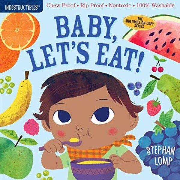 Amy PixtonChildren InterestIndestructibles: Baby Let's Eat!