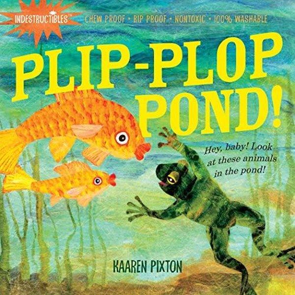 Amy PixtonChildren InterestIndestructibles: Plip-Plop Pond!