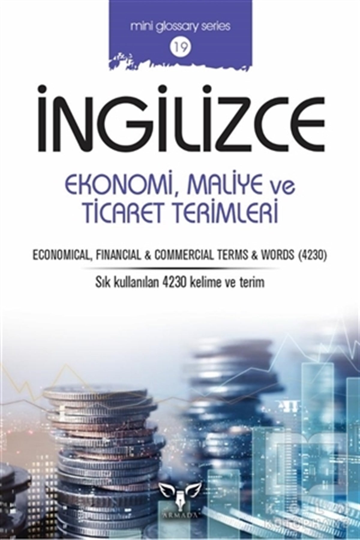 Mahmut Sami AkgünSözlükler ve Konuşma Kılavuzlarıİngilizce Ekonomi Maliye ve Ticaret Terimleri