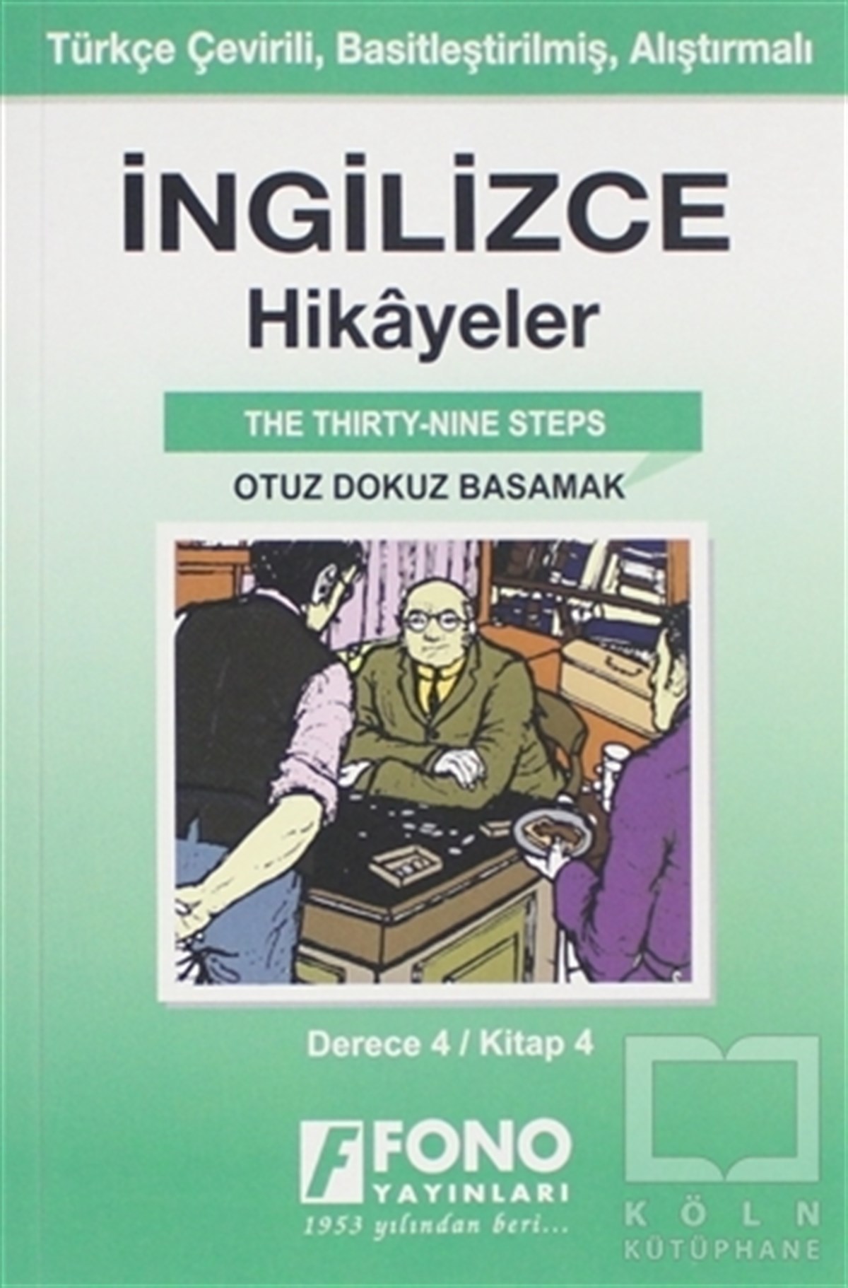 KolektifHikaye (Öykü) Kitaplarıİngilizce Hikayeler - Otuz Dokuz Basamak (Derece 4)