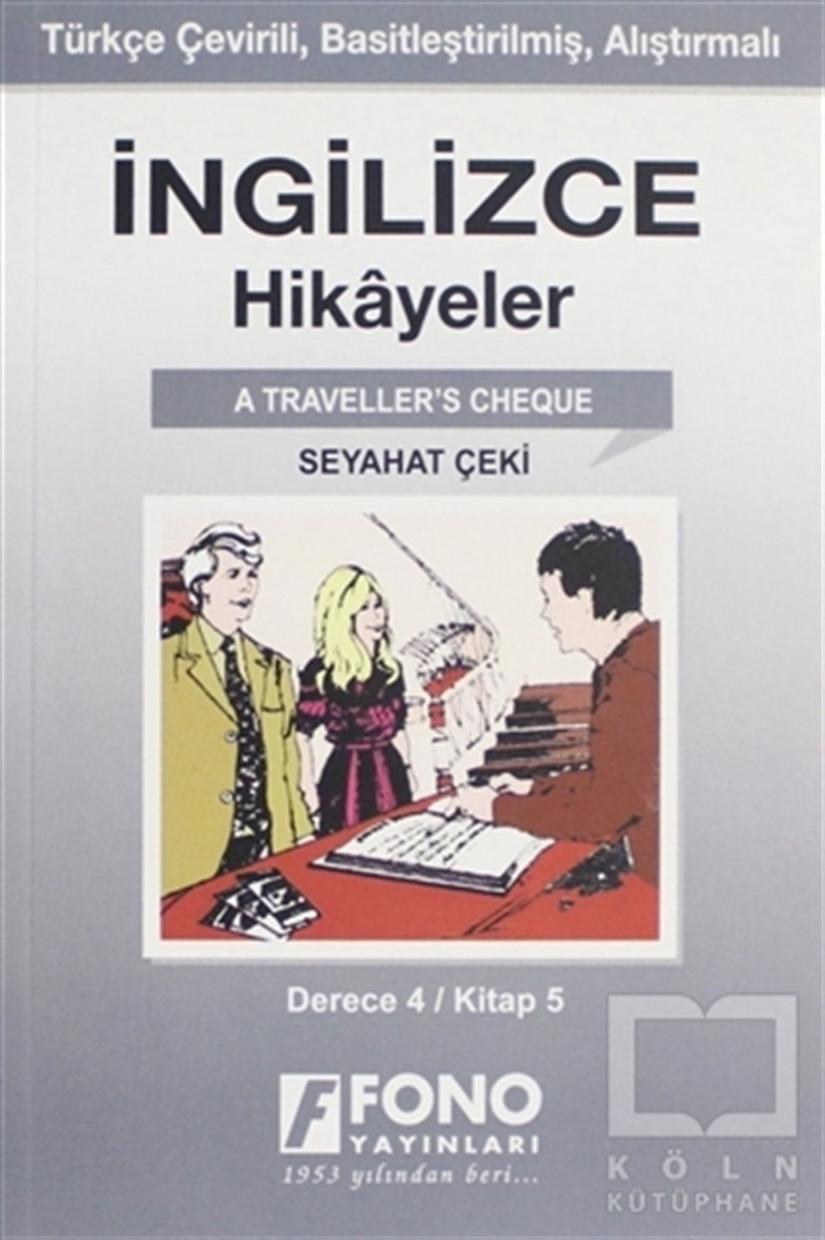 KolektifHikaye (Öykü) Kitaplarıİngilizce Hikayeler - Seyahat Çeki (Derece 4)