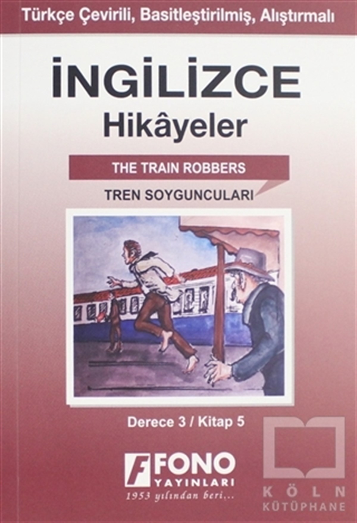 KolektifHikaye (Öykü) Kitaplarıİngilizce Hikayeler - Tren Soyguncuları (Derece 3)