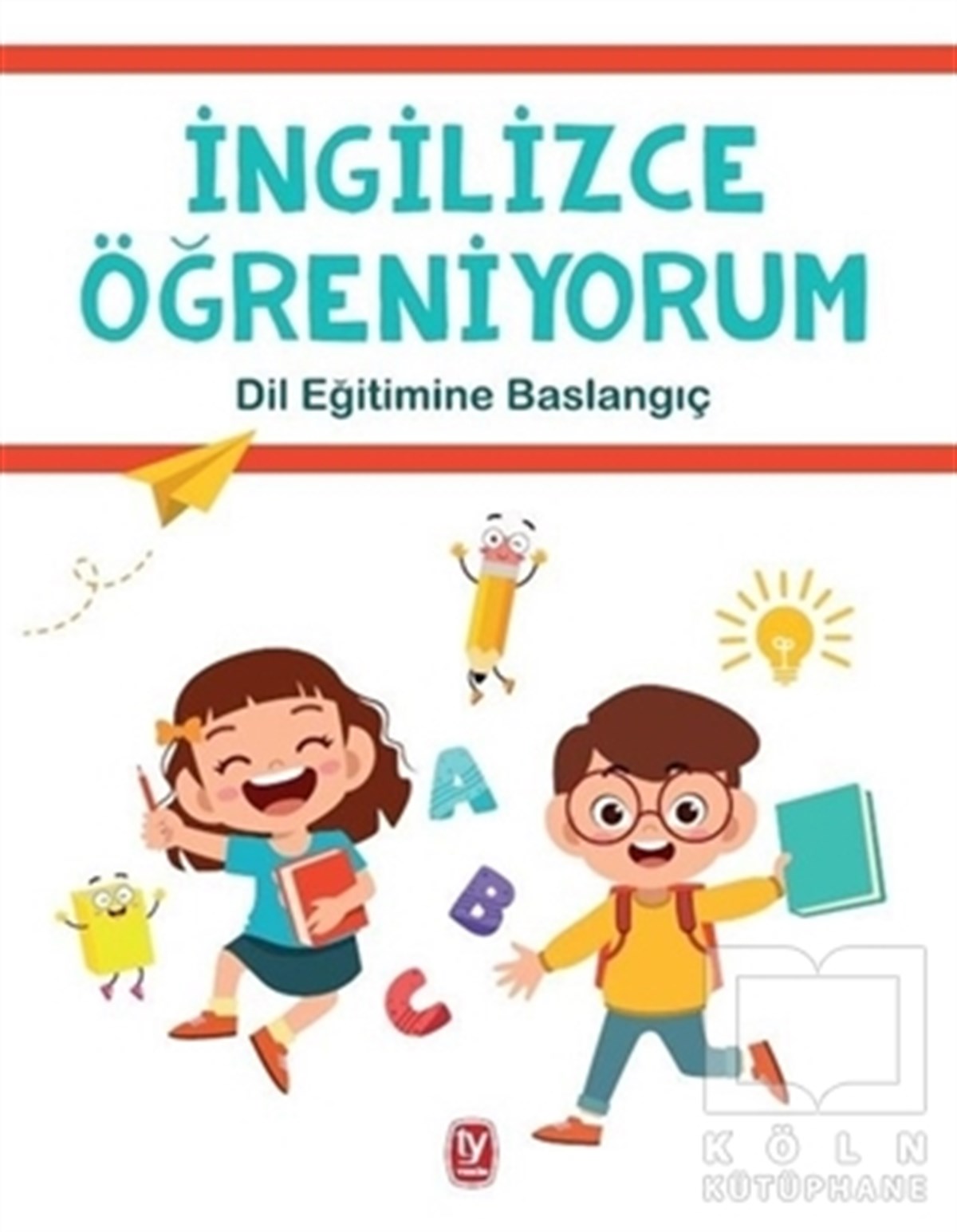 İngilizce Öğreniyorum - Dil Eğitimine Başlangıç