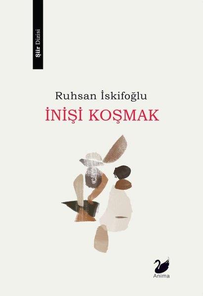Ruhsan İskifoğluTürk Şiiriİnişi Koşmak