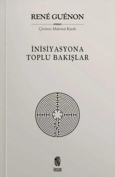 Rene GuenonTasavvuf Kitaplarıİnisiyasyona Toplu Bakışlar