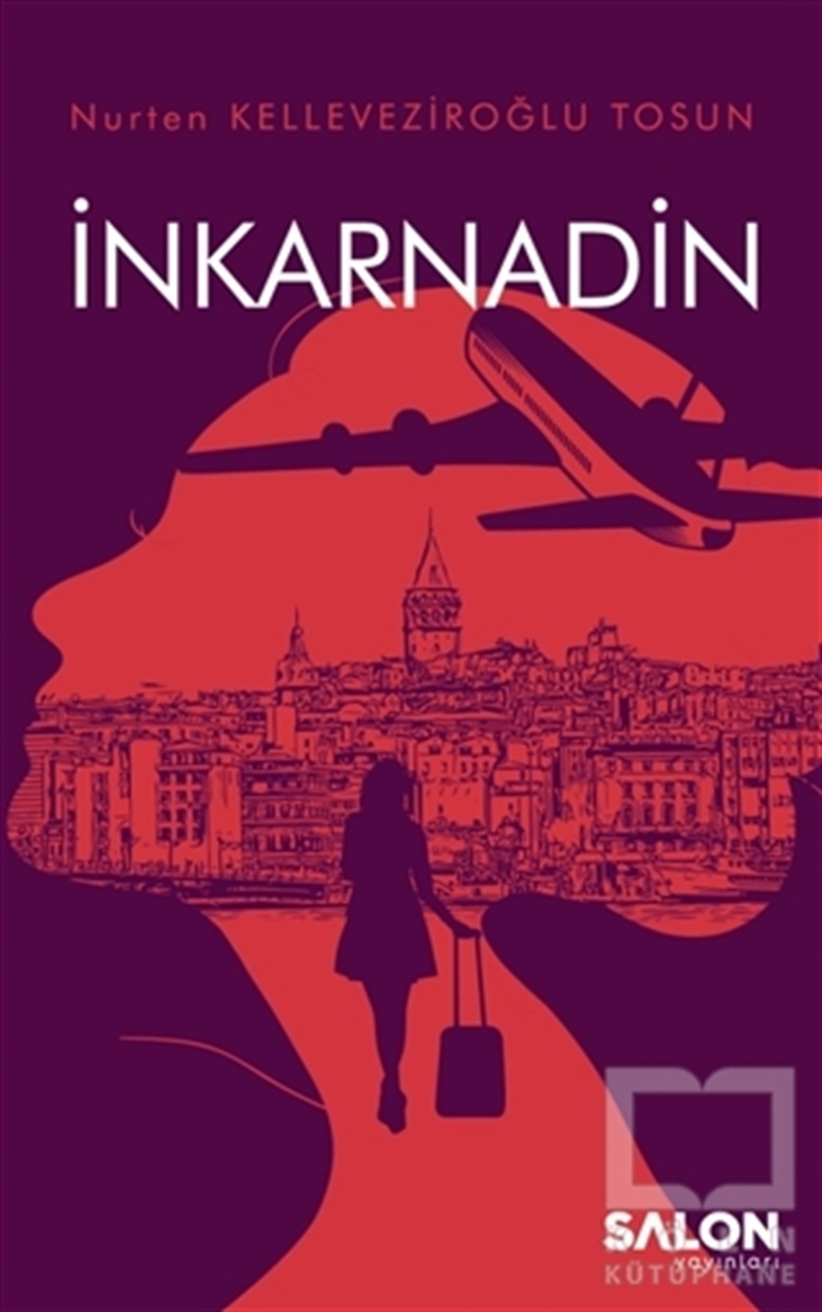 Nurten Kelleveziroğlu TosunTürkçe Romanlarİnkarnadin