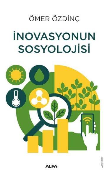 Ömer ÖzdinçSoziologie İnovasyonun Sosyolojisi