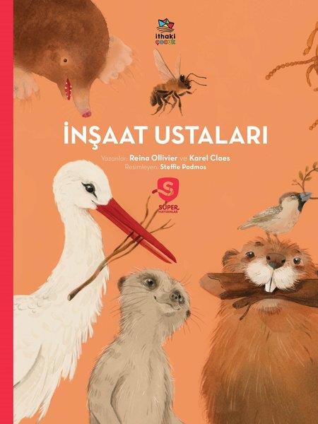 Karel ClaesÇocuk Gençlik Romanlarıİnşaat Ustaları - Süper Hayvanlar Serisi