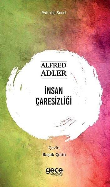 Alfred AdlerPsikoloji Kitaplarıİnsan Çaresizliği - Psikoloji Serisi