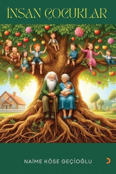 Naime Köse GeçioğluEssay Bücherİnsan Çocuklar