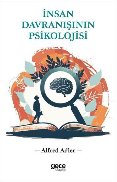 Alfred AdlerPsikoloji Kitaplarıİnsan Davranışının Psikolojisi