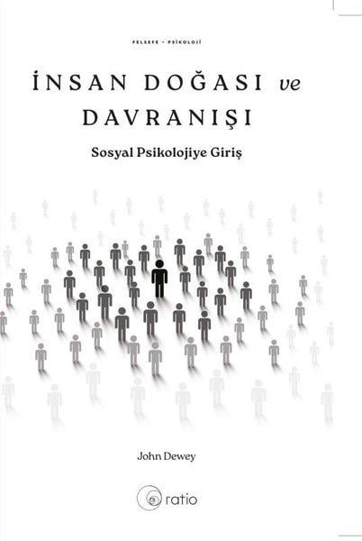 John DeweyPsikoloji Kitaplarıİnsan Doğası ve Davranışı - Sosyal Psikolojiye Giriş