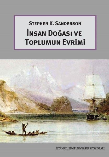 Stephen K. SandersonSosyoloji Kitaplarıİnsan Doğası ve Toplumun Evrimi
