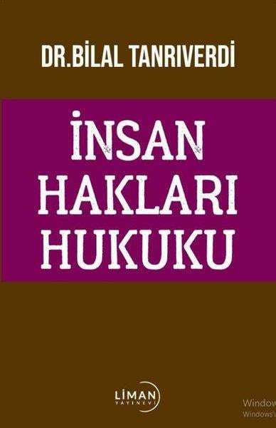 Bilal TanrıverdiHukuk Üzerine Kitaplarİnsan Hakları Hukuku