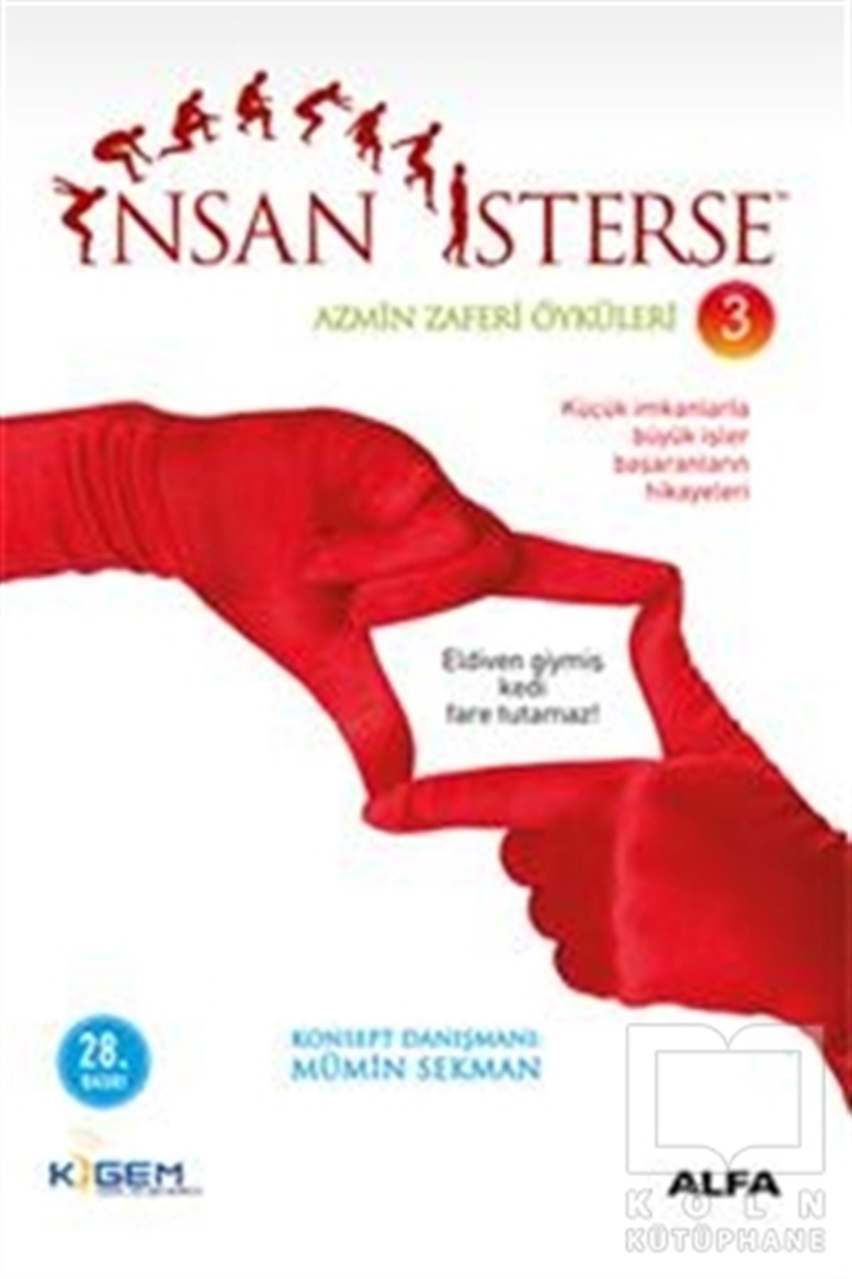 Mümin SekmanKişisel Gelişimİnsan İsterse - Azmin Zaferi Öyküleri 3