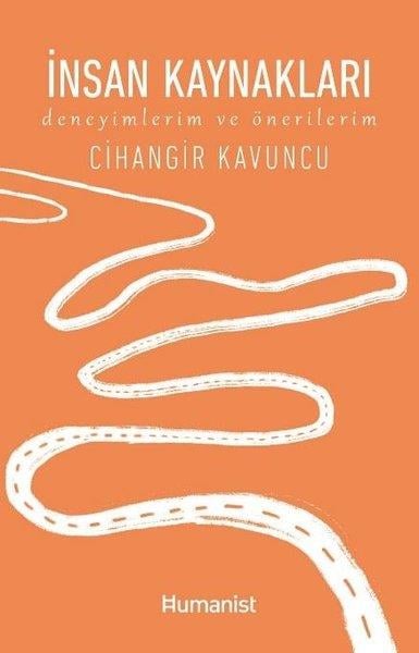 Cihangir KavuncuYönetim / İş Geliştirme / Kaliteİnsan Kaynakları - Deneyimlerim ve Önerilerim