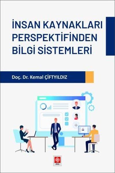 Kemal ÇiftyıldızEğitimİnsan Kaynakları Perspektifinden Bilgi Sistemleri