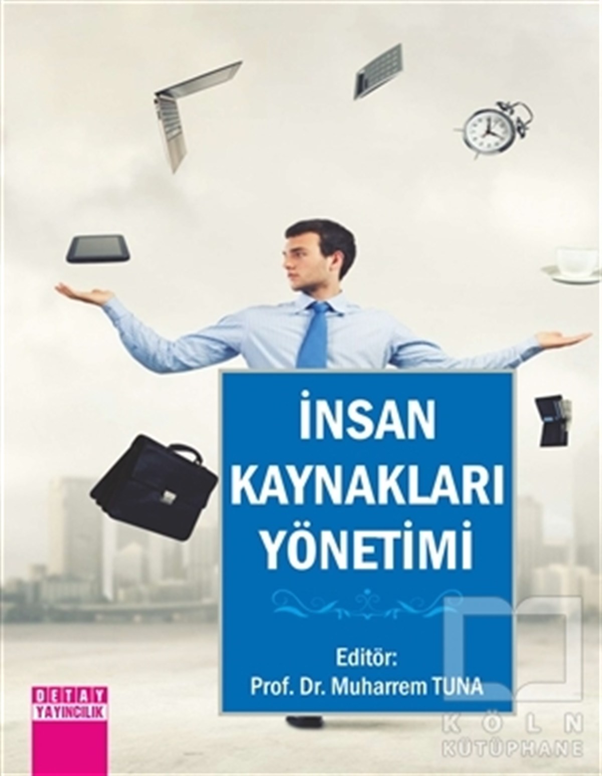 İnsan Kaynakları Yönetimi