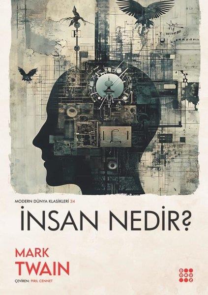 Mark TwainDünya Klasikleriİnsan Nedir? Modern Dünya Klasikleri 34