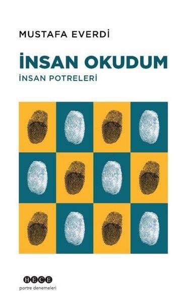 Mustafa EverdiDeneme Kitaplarıİnsan Okudum - İnsan Potreleri