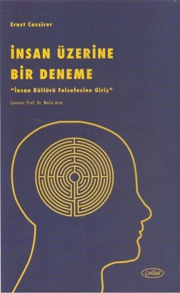 Ernst CassirerFelsefe Bilimiİnsan Üzerine Bir Deneme - İnsan Kültürü Felsefesine Giriş