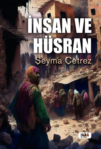Şeyma ÇetrezTürkiye Romanİnsan ve Hüsran