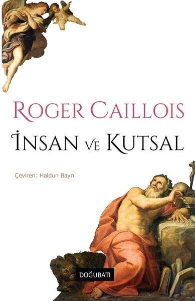 Roger CailloisAntropolojiİnsan ve Kutsal