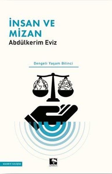 Abdulkerim EvizKişisel Gelişim Kitaplarıİnsan ve Mizan - Dengeli Yaşam Bilinci