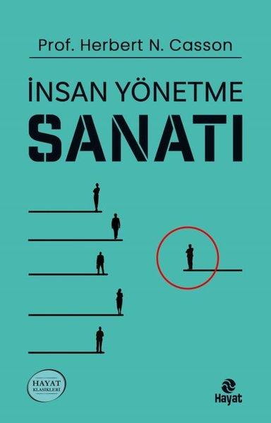 Herbert N. CassonYönetim / İş Geliştirme / Kaliteİnsan Yönetme Sanatı - Hayat Klasikleri