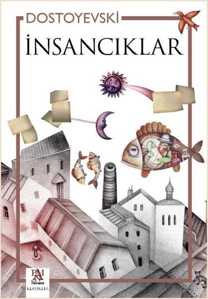 Fyodor Mihayloviç DostoyevskiWeltklassikerİnsancıklar