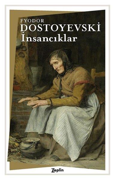 Fyodor Mihayloviç DostoyevskiDünya Klasikleriİnsancıklar
