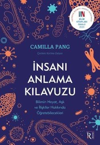 Camilla PangPopüler Bilim Kitaplarıİnsanı Anlama Kılavuzu - Bilimin Hayat Aşk ve İlişkiler  Hakkında Öğretebilecekleri