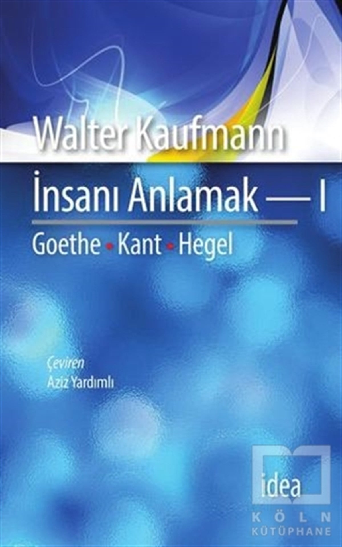 Walter KaufmannDiğerİnsanı Anlamak 1