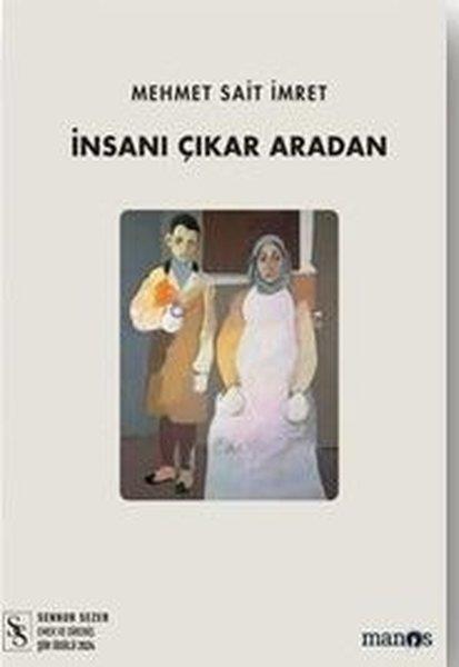 Mehmet Sait İmretTürk Şiiriİnsanı Çıkar Aradan