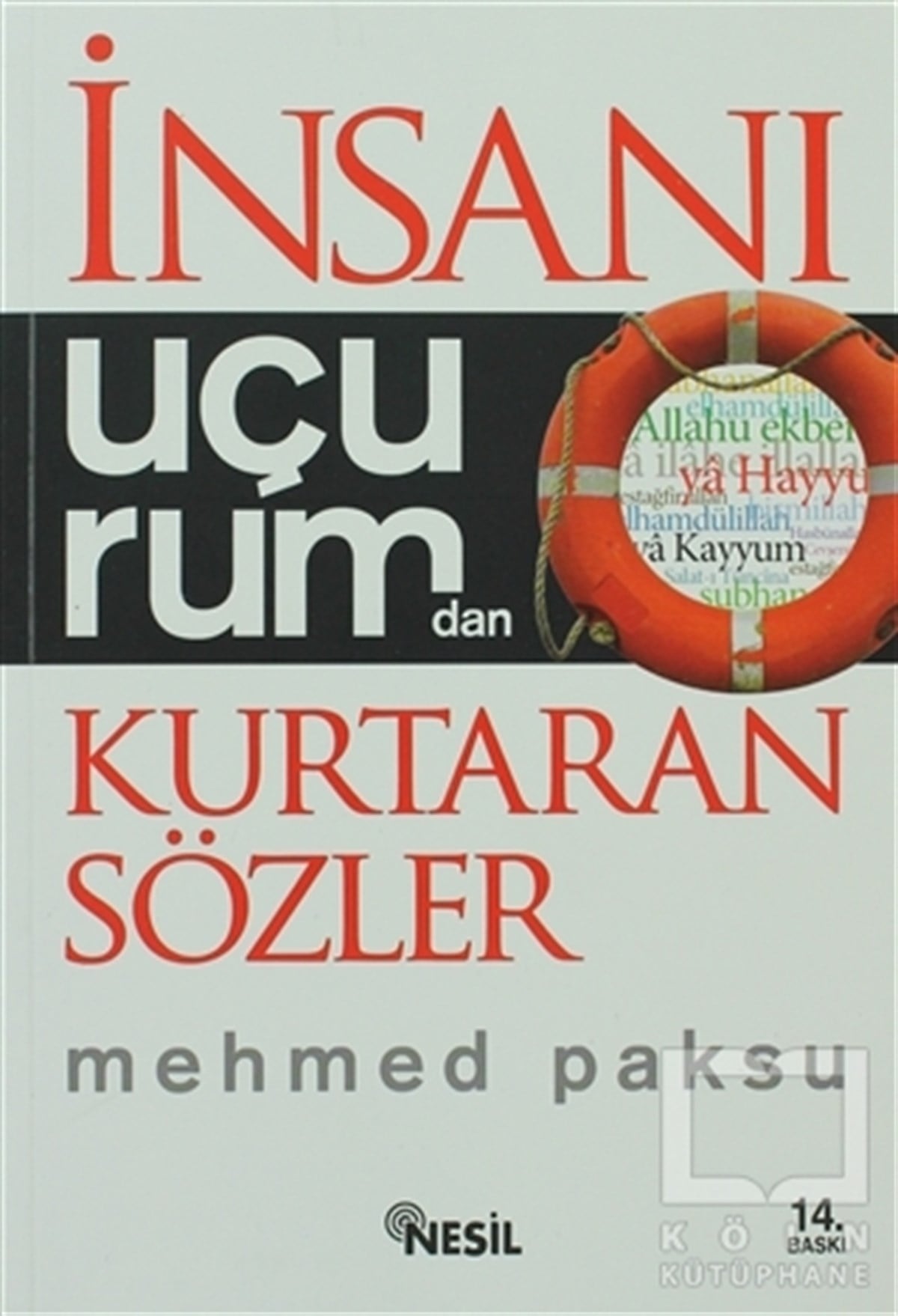İnsanı Uçurumdan Kurtaran Sözler