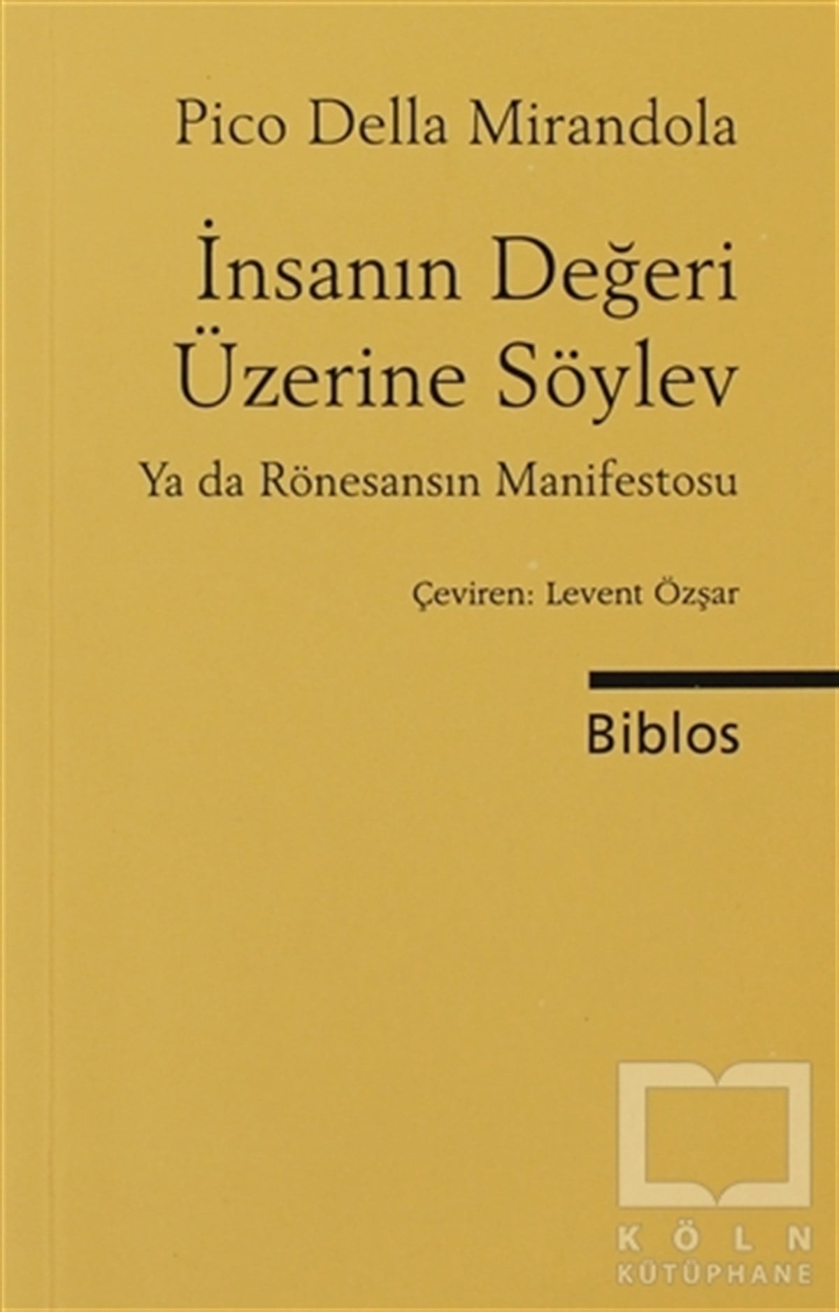 İnsanın Değeri Üzerine Söylev ya da Rönesansın Manifestosu