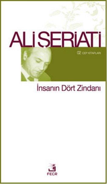 Ali ŞeriatiPsychologieİnsanın Dört Zindanı