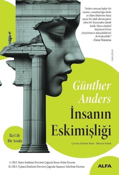 Günther AndersFelsefe Bilimiİnsanın Eskimişliği - 2 Cilt Bir Arada