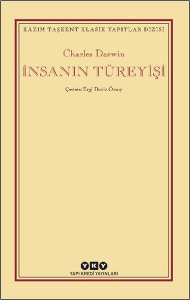 Charles DarwinBeliebte Wissenschaftsbücherİnsanın Türeyişi - Kazım Taşkent Klasik Yapıtlar Dizisi