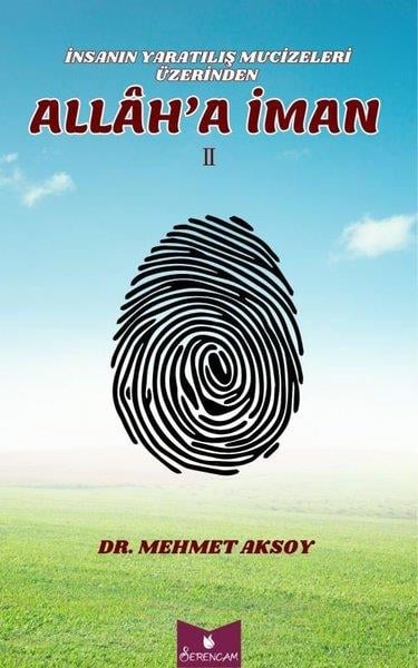 Mehmet Aksoyİslami Kitaplarİnsanın Yaratılış Mucizeleri Üzerinden Allah'a İman 2